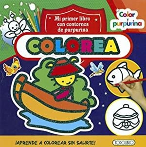 COLOREA COLOR Y PURPURINA (BARCA) | 9788490378908