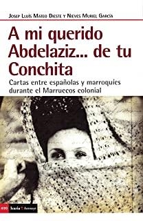 A MI QUERIDO ABDELAZIZ... DE TU CONCHITA | 9788498889413 | MATEO, JOSEP LLUIS