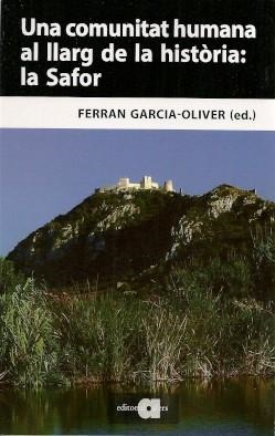 COMUNITAT HUMANA AL LLARG DE LA HISTÒRIA, UNA : LA SAFOR | 9788416260928 | GARCIA-OLIVER, FERRAN