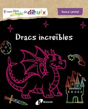 MEU LLIBRE MÀGIC DE DIBUIX, EL. DRACS INCREÏBLES | 9788499062570 | VARIOS AUTORES