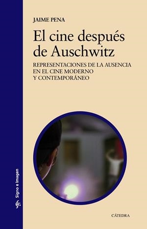CINE DESPUÉS DE AUSCHWITZ, EL | 9788437641782 | PENA, JAIME