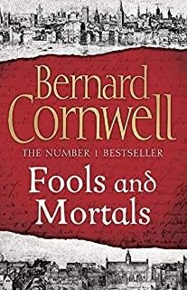 FOOLS AND MORTALS | 9780007504152 | CORNWELL, BERNARD