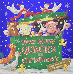 HOW MANY QUACKS TILL CHRISTMAS | 9781408871089 | SPERRING, MARK