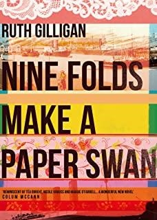 NINE FOLDS MAKE A PAPER SWAN | 9781782398592 | GILLIGAN, RUTH