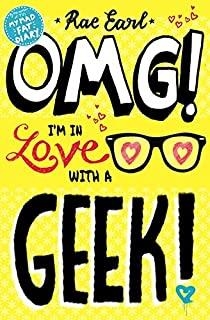 OMG I'M IN LOVE WITH A GEEK | 9781406340020 | EARL, RAE