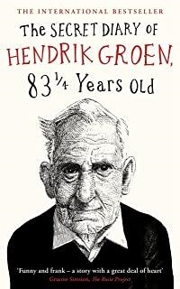 SECRET DIARY OF HENDRIK GROEN, 83 AND A QUARTER YEARS OLD, THE | 9780718182953 | GROEN, HENDRIK