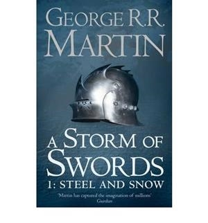 STORM OF SWORDS BOOK 3 PART 1 STEEL AND SNOW | 9780007447848 | MARTIN, GEORGE R. R.