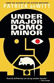 UNDERMAJORDOMO MINOR | 9781847088727 | DEWITT, PATRICK