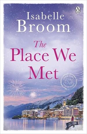 PLACE WE MET, THE | 9780718186685 | BROOM, ISABELLE