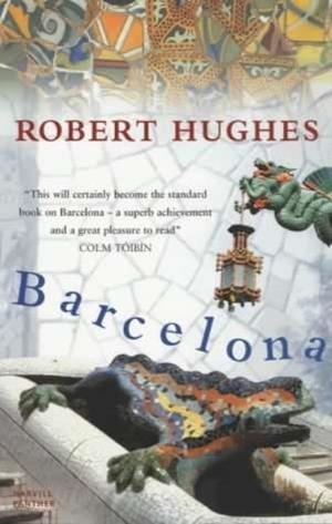 BARCELONA | 9781860468247 | HUGHES, ROBERT