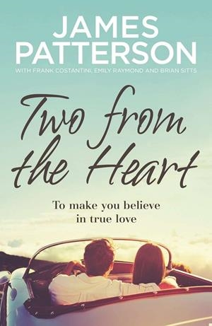 TWO FROM THE HEART | 9781784758196 | PATTERSON, JAMES