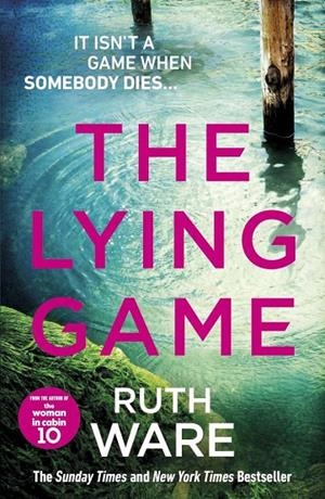 LYING GAME, THE | 9781784707583 | WARE, RUTH