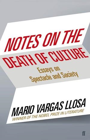 NOTES ON THE DEATH OF CULTURE | 9780571300549 | VARGAS LLOSA, MARIO