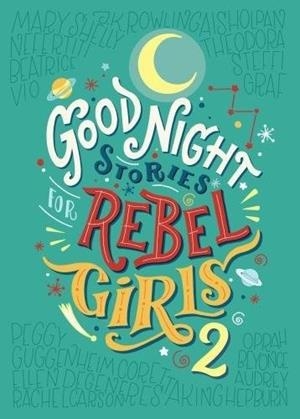 GOOD NIGHT STORIES FOR REBEL GIRLS 2 | 9780997895827 | FAVILLI / CAVALLO
