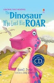 DINOSAUR WHO LOST ROAR, THE (+CD) | 9781409563570