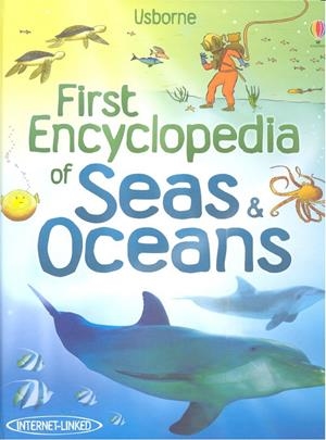 FIRST ENCYCLOPEDIA OF SEAS AND OCEANS | 9781409525073