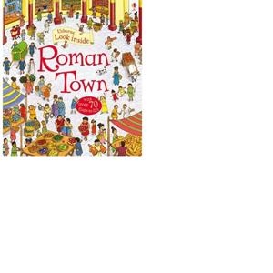 LOOK INSIDE ROMAN TOWN | 9781409551621