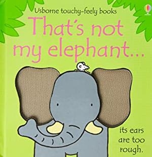THATS NOT MY ELEPHANT | 9781409536406