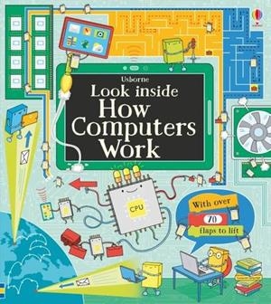 LOOK INSIDE COMPUTERS WORK | 9781409599043