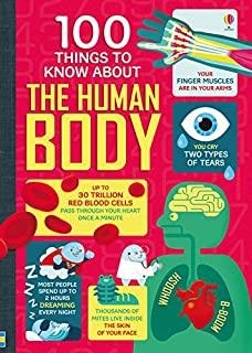 100 THINGS TO KNOW ABOUT HUMAN BODY | 9781474916158 | FRITH, ALEX