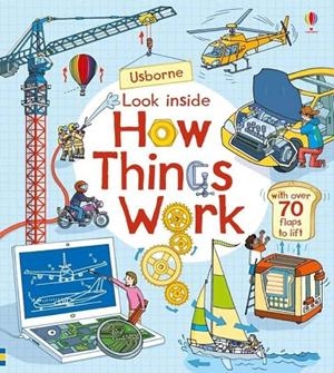 LOOK INSIDE HOW THINGS WORK | 9781474936576 | LLOYD JONES, ROB