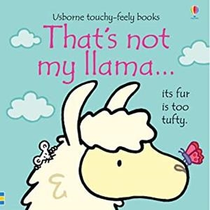 THAT'S NOT MY LLAMA | 9781474921640 | WATT, FIONA
