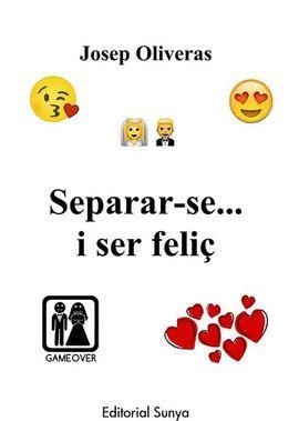 SEPARAR-SE... I SER FELIÇ | 9788412200201 | OLIVERAS CASCALES, JOSEP