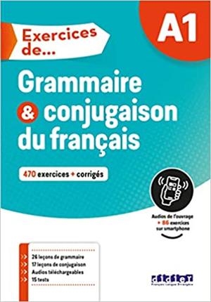 EXERCICES DE GRAMMAIRE ET CONJUGAISON A1 - LIVRE | 9782278095544