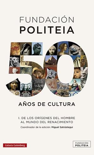 FUNDACIÓN POLITEIA I 50 AÑOS DE CULTURA | 9788417971595 | SARÚSTREGUI, MIGUEL