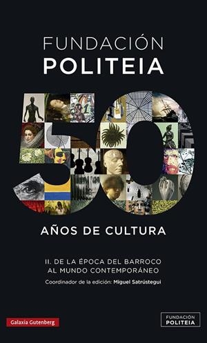 FUNDACIÓN POLITEIA II 50 AÑOS DE CULTURA | 9788417971779 | SARÚSTREGUI, MIGUEL