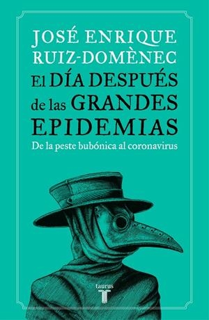 DÍA DESPUÉS DE LAS GRANDES EPIDEMIAS, EL | 9788430623785 | RUIZ-DOMÈNEC, JOSÉ ENRIQUE