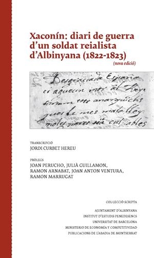 XACONÍN: DIARI DE GUERRA D'UN SOLDAT REIALISTA D'ALBINYANA (1822-1823) | 9788491911395 | CURBET HEREU, JORDI