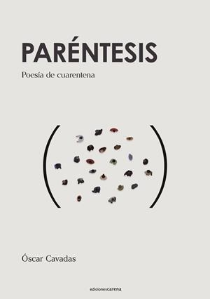 PARÉNTESIS | 9788418323157 | CAVADAS, OSCAR