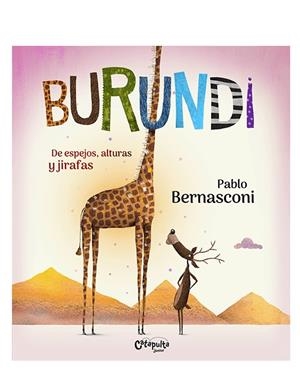 BURUNDI - DE ESPEJOS, ALTURAS Y JIRAFAS | 9789876378932 | BERNASCONI, PABLO