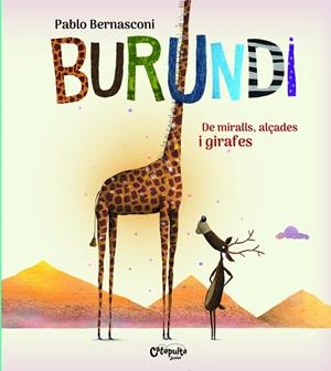 BURUNDI - DE MIRALLS, ALÇADES I GIRAFES | 9789876378918 | BERNASCONI, PABLO