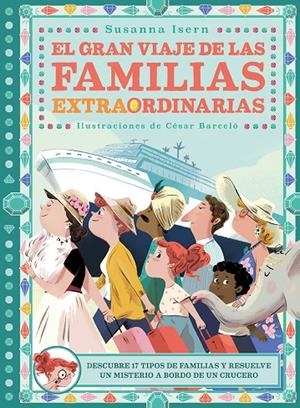 GRAN VIAJE DE LAS FAMILIAS EXTRAORDINARIAS, EL | 9788418128288 | ISERN, SUSANNA