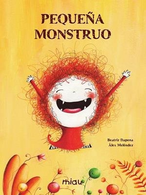 PEQUEÑA MONSTRUO | 9788418277481 | DAPENA / MELENDEZ