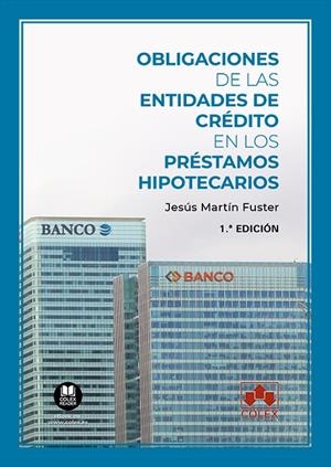 OBLIGACIONES ENTIDADES CREDITO PRESTAMOS HIPOTECARIO (2020) | 9788413590653 | MARTIN FUSTER, JESUS