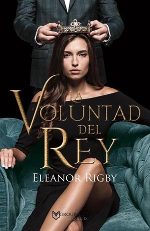 VOLUNTAD DEL REY, LA | 9788417832599 | RIGBY, ELEANOR