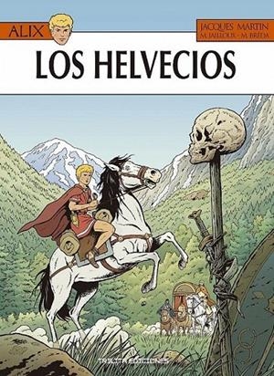 ALIX 38 : LOS HELVECIOS | 9788412180909 | MARTIN, JACQUES / JAILLOUX / BREDA