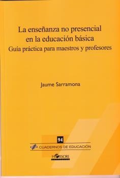 ENSEÑANZA NO PRESENCIAL EN LA EDUCACIÓN BÁSICA, LA | 9788417994532 | SARRAMONA, JAUME