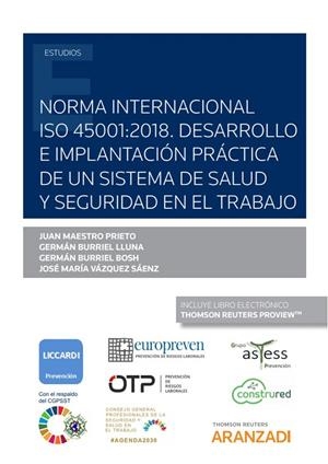 NORMA INTERNACIONAL ISO 45001 : 2018 DESARROLLO IMPLANTACION | 9788413453071 | BURRIEL BOSH, GERMAN/BURRIEL LLUNA, GERMAN/MAESTRO PRIETO, JUAN/VAZQUEZ SAENZ, JOSE MARIA