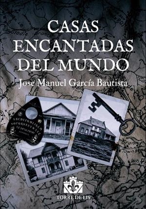 CASAS ENCANTADAS DEL MUNDO | 9788412242461 | GARCÍA BAUTISTA, JOSE MANUEL