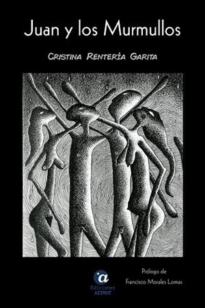 JUAN Y LOS MURMULLOS | 9788412111279 | RENTERIA GARITA, CRISTINA