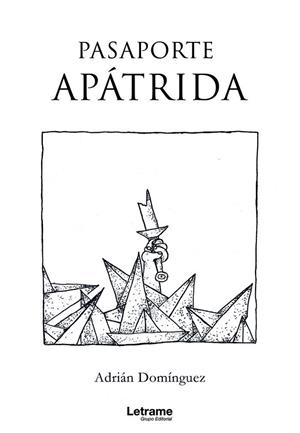 PASAPORTE APÁTRIDA | 9788418468063 | DOMÍNGUEZ, ADRIÁN