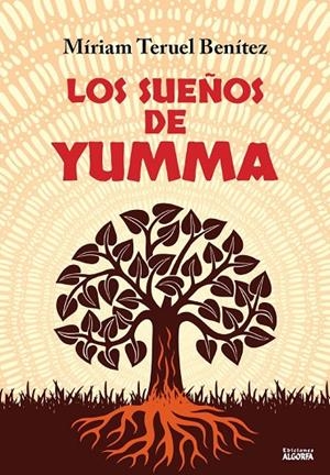 SUEÑOS DE YUMMA, LOS | 9788412251913 | TERUEL BENÍTEZ, MIRIAM
