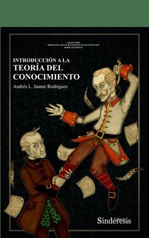 INTRODUCCION A LA TEORIA DEL CONOCIMIENTO | 9788418206351 | JAUME RODRIGUEZ, ANDRES LUIS