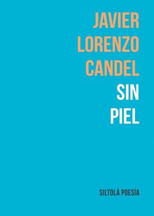 SIN PIEL | 9788417352707 | LORENZO CANDEL, JAVIER