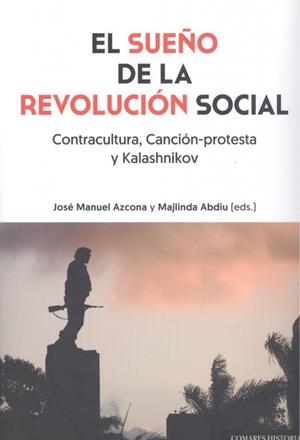 SUEÑO DE LA REVOLUCION SOCIAL, EL | 9788413690384 | AZCONA, JOSÉ MANUEL