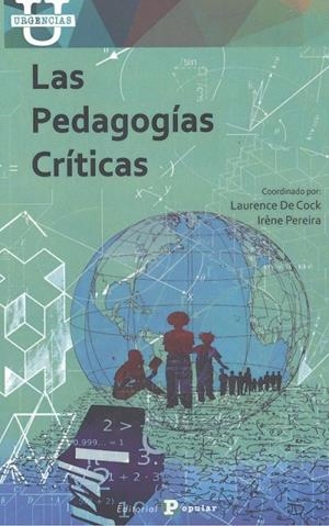 PEDAGOGÍAS CRÍTICAS, LAS | 9788478848201 | COCK, LAURENCE / PEREIRA, IRÉNE
